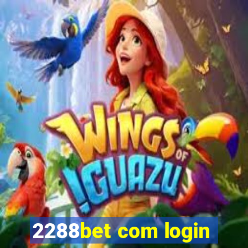 2288bet com login